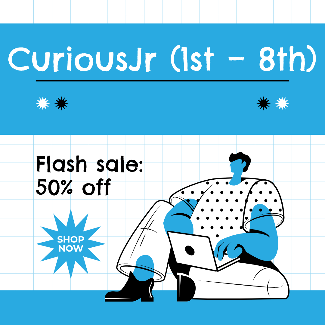 CuriousJr (1st – 8th)