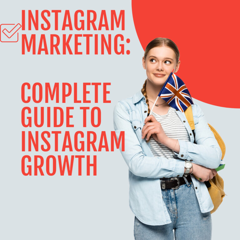 Instagram Marketing: Complete Guide To Instagram Growth